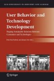 Imagen del vendedor de User Behavior and Technology Development: Shaping Sustainable Relations Between Consumers and Technologies (Eco-Efficiency in Industry and Science) a la venta por Modernes Antiquariat an der Kyll