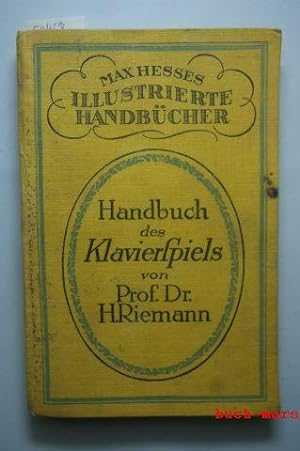 Handbuch des Klavierspiels Reihe:Max Hesses illustrierte Handbücher