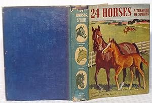 Immagine del venditore per 24 Horses - A Treasury of Stories venduto da you little dickens