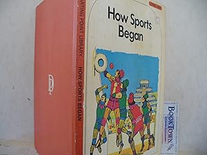 Seller image for How Sports Began -the Starting Point Library for sale by Thomas F. Pesce'
