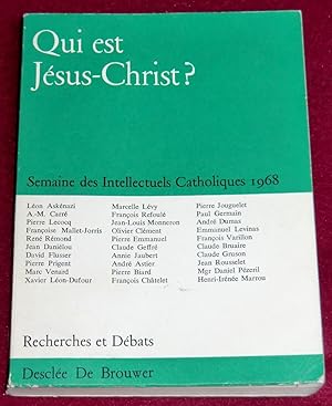 Seller image for QUI EST JESUS-CHRIST ? - Semaine des Intellectuels Catholiques 1968 for sale by LE BOUQUINISTE