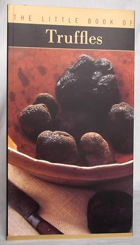 Seller image for The Little Book of Truffles for sale by N. Marsden