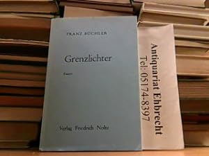 Seller image for Grenzlichter. Essays. for sale by Antiquariat Ehbrecht - Preis inkl. MwSt.