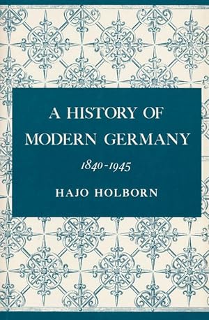 Seller image for A History of Modern Germany, 1840-1945 for sale by Good Books In The Woods