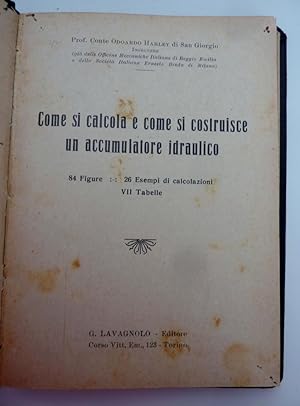 "COME SI CALCOLA E COME SI COSTRUISCE UN ACCUMULATORE IDRAULICO 84 Figure,26 Esempi di calcolazio...