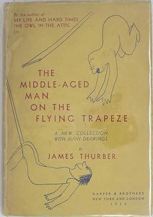 The Middle-Aged Man on the Flying Trapeze: a Collection of Short Pieces