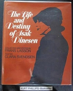 Seller image for The Life and Destiny of Isak Dinesen for sale by Kurtis A Phillips Bookseller