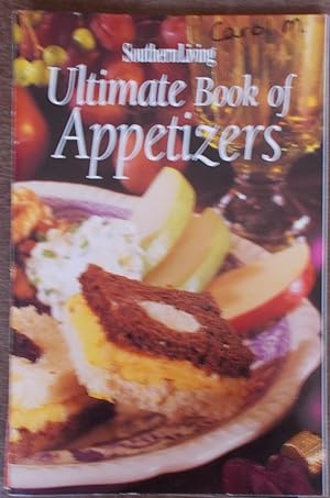 Southern Living Ultimate book of Appetizers