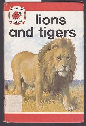 Lions and Tigers : A Ladybird Leader Book : Series 737