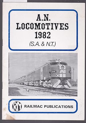 Seller image for A. N. Locomotives 1982 [ S.A. & N.T] for sale by Laura Books