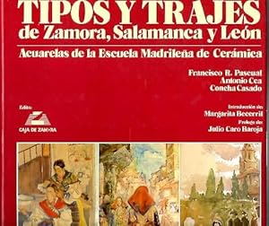 Imagen del vendedor de TIPOS Y TRAJES DE ZAMORA, SALAMANCA Y LEON. ACUARELAS DE LA ESCUELA MADRILEA DE CERAMICA. a la venta por Librera Javier Fernndez