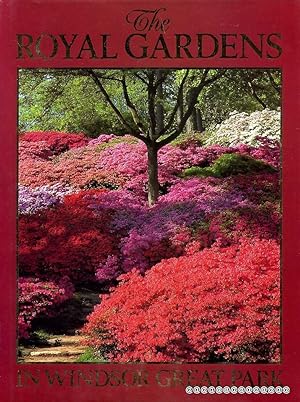 Immagine del venditore per THE ROYAL GARDENS IN WINDSOR GREAT PARK venduto da Pendleburys - the bookshop in the hills