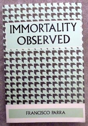 Image du vendeur pour Immortality Observed mis en vente par Call Phil Now - Books