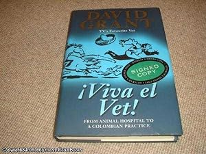 Viva el Vet!: From Animal Hospital to a Colombian Practice (SIGNED 1st edition hardback)