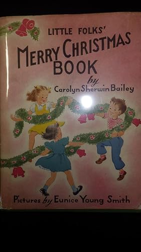 Seller image for Little Folks Merry Christmas Book in Color Pink Dustjacket of 2 Little girls in Yellow dress & white Blouse & another in Blue Dress & boy in Red & white Stiriped T-Shirt & Socks & Brown hair & Blue Pants for sale by Bluff Park Rare Books