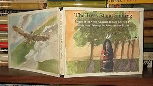 Seller image for THE TREES STAND SHINING Poetry of the North American Indians for sale by Rare Book Cellar