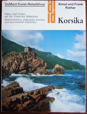 Korsika : Natur und Kultur auf der "Insel der Schönheit" ; Menhirstatuen, pisanische Kirchen und ...