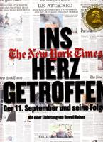 Bild des Verkufers fr Ins Herz getroffen - Der 11. September und seine Folgen. The New York Times Company & Callaway Edition zum Verkauf von Der Ziegelbrenner - Medienversand