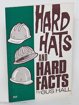 Hard hats and hard facts