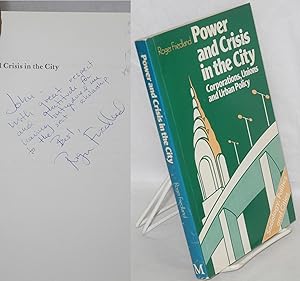 Seller image for Power and crisis in the city: corporations, unions and urban policy for sale by Bolerium Books Inc.