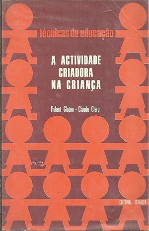 A ACTIVIDADE CRIADORA NA CRIANÇA