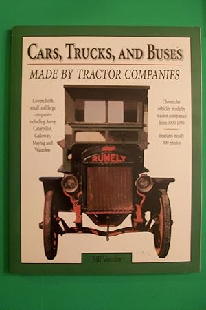 Immagine del venditore per Cars, Trucks and Buses Made by Tractor Companies venduto da Lowest Priced Quality Rare Books