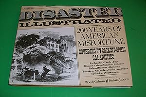 Disaster Illustrated: Two Hundred Years of American Misfortune