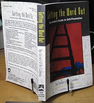 Image du vendeur pour Getting the Word Out, the Artist's Guide to Self-Promotion mis en vente par Phyllis35