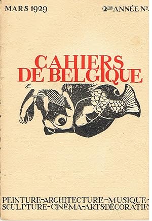 Cahiers de Belgique - Peinture - Architecture - Musique - Sculpture - Cinéma - Arts-Décoratifs - ...