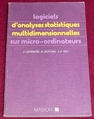 Seller image for LOGICIELS D'ANALYSES STATISTIQUES MULTIDIMENSIONNELLES SUR MICRO-ORDINATEURS for sale by LE BOUQUINISTE