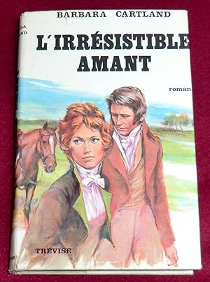 Bild des Verkufers fr L'IRRESISTIBLE AMANT - Roman zum Verkauf von LE BOUQUINISTE