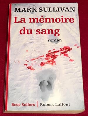 Image du vendeur pour LA MEMOIRE DU SANG mis en vente par LE BOUQUINISTE