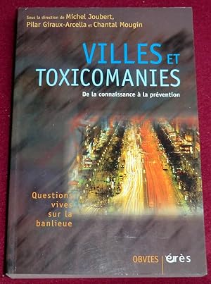 Bild des Verkufers fr VILLES ET "TOXICOMANIES", QUELLES PREVENTIONS ? zum Verkauf von LE BOUQUINISTE