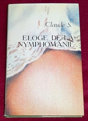 Seller image for ELOGE DE LA NYMPHOMANIE for sale by LE BOUQUINISTE