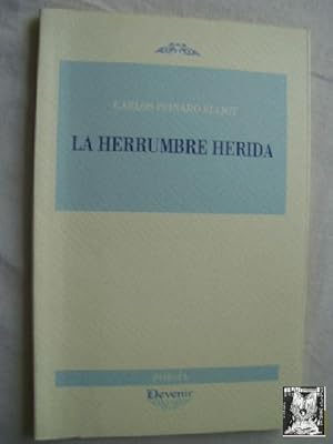 Seller image for LA HERRUMBRE HERIDA for sale by Librera Maestro Gozalbo