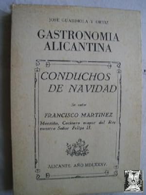 Imagen del vendedor de CONDUCHOS DE NAVIDAD Y GASTRONOMA ALICANTINA a la venta por Librera Maestro Gozalbo