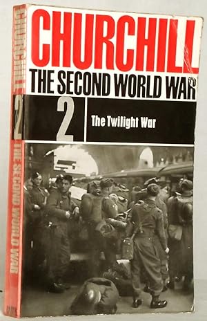 The Second World War 2. The Twilight War