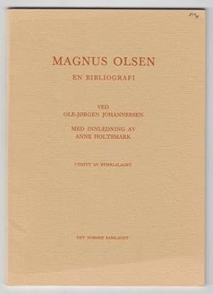 Imagen del vendedor de Magnus Olsen. En bibliografi. a la venta por Hatt Rare Books ILAB & CINOA