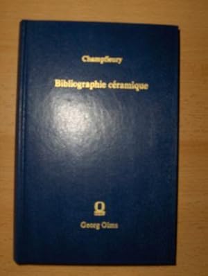 BIBLIOGRAPHIE CERAMIQUE. Nomenclature Analytique de toutes les publications faites en Europe et e...