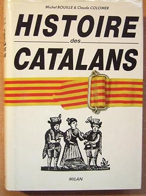 Image du vendeur pour Histoire des Catalans mis en vente par Domifasol
