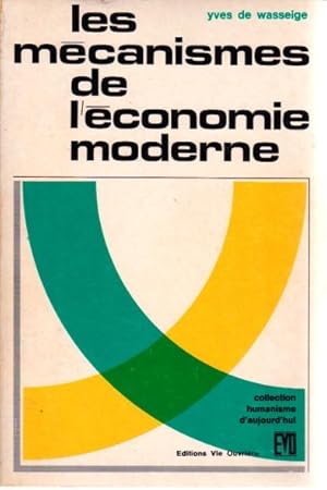 Seller image for Les mcanismes de l'conomie moderne for sale by L'ivre d'Histoires