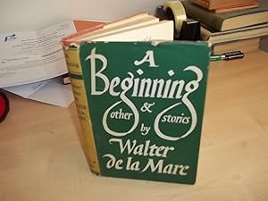 A Beginning & Other Stories by Walter De La Mare