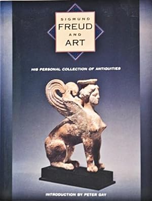Seller image for Sigmund Freud and Art: His Personal Collection of Antiquities for sale by Bohemian Bookworm