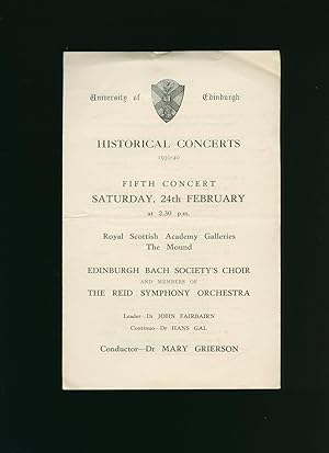 Imagen del vendedor de Historical Concerts 1939-1940 Fifth Concert Saturday 24th February 1940: Souvenir Programme Performed at University of Edinburgh with Edinburgh Bach Society's Choir and Members of The Reid Symphony Orchestra a la venta por Little Stour Books PBFA Member