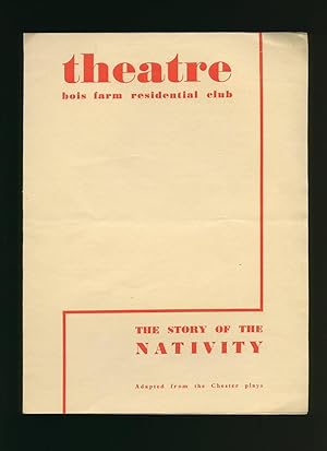 Immagine del venditore per The Story of the Nativity: Souvenir Theatre Programme Performed at Theatre Bois Farm Residential Club [adapted from the Chester plays] venduto da Little Stour Books PBFA Member