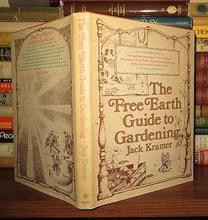 Seller image for THE FREE EARTH GUIDE TO GARDENING for sale by Rare Book Cellar