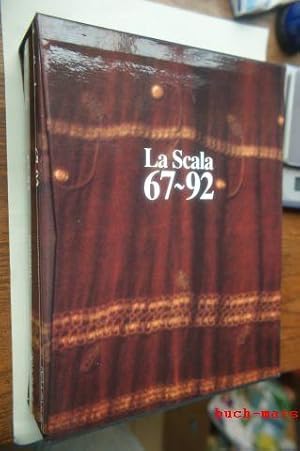 La Scala 67-92 Ventisei stagioni al teatro alla Scala