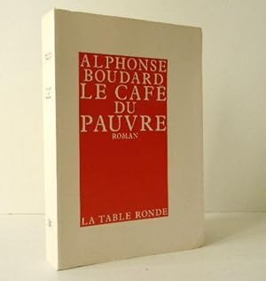 LE CAFE DU PAUVRE.