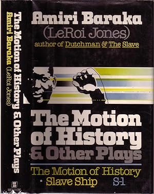 THE MOTION OF HISTORY & OTHER PLAYS.