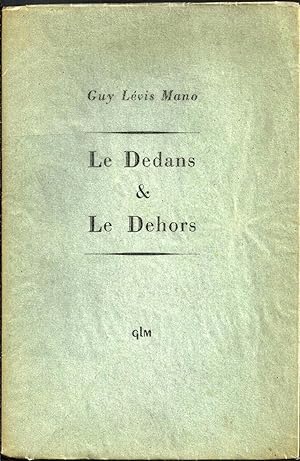 LE DEDANS & LE DEHORS / Le dedans et le dehors